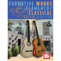 Formative Works for the Flamenco/Classical Guitar Tradition, Volumes 1 and 2 - Paperback