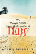 Yea, Though I Walk Through The Valley Of Debt - Paperback