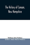 The history of Canaan, New Hampshire - Paperback