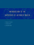Introduction to the Biophysics of Activated Water - Paperback