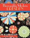 Thoroughly Modern Dresden-Print-on-Demand-Edition: Quick & Easy Construction: 13 Lively Quilt Projects for All Skill Levels - Paperback