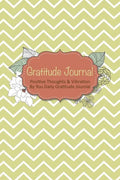Gratitude Journal: Positive Thoughts & Vibration by You Daily Gratitude Journal - Paperback