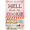 Hell Hath No Cookie: A Culinary Cozy Mystery Series - Paperback
