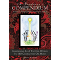 A Gardener's Compendium Volume 3 Gardening with the Senses: Gardening in a Twitter World in 140 Characters or More - Paperback