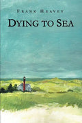 Dying to Sea - Paperback
