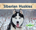 Siberian Huskies - Library Binding