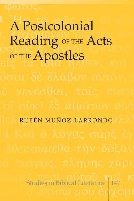 A Postcolonial Reading of the Acts of the Apostles - Hardcover