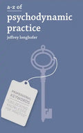 A-Z of Psychodynamic Practice - Paperback