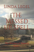 The Messed Up Spell: The Witches of Waverly Book 7 - Paperback