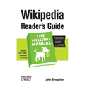 Wikipedia Reader's Guide: The Missing Manual - Paperback