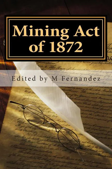 Mining Act of 1872: AMRA booklet - Paperback