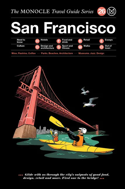 The Monocle Travel Guide to San Francisco: The Monocle Travel Guide Series - Hardcover