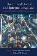 The United States and International Law: Paradoxes of Support Across Contemporary Issues - Paperback