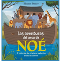 Las Aventuras Del Arca De Noé: 5 Historias De Criaturas Valientes Antes De Dormir - Hardcover