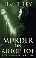 Murder on Autopilot - Paperback