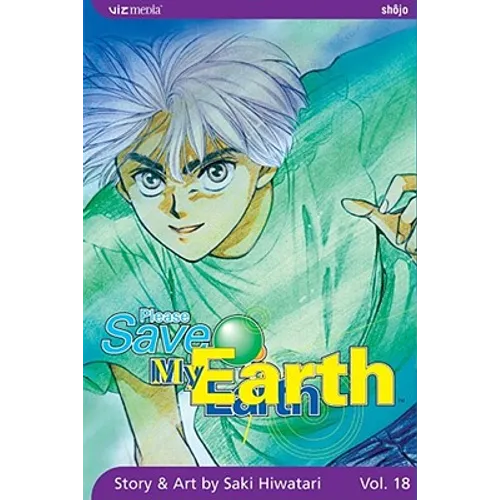 Please Save My Earth, Vol. 18 - Paperback
