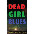 Dead Girl Blues - Hardcover