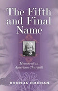 The Fifth and Final Name: Memoir of an American Churchill - Paperback
