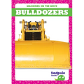 Bulldozers - Library Binding