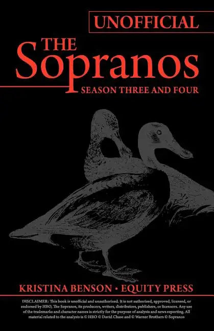 The Ultimate Unofficial Guide to HBO's The Sopranos Season Three and Sopranos Season Four or Sopranos Season 3 and Sopranos Season 4 Unofficial Guide - Paperback