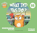 What Did Tas Do?: Book 66 - Paperback