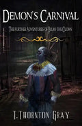 Demon's Carnival: The Further Adventures of Bilbo the Clown - Paperback