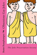 Obnoxious Gay Jokes: The Joke Preservation Society - Paperback