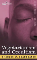 Vegetarianism and Occultism - Paperback