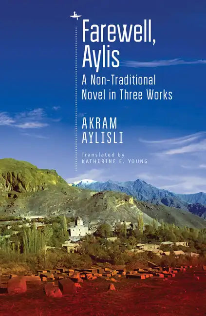 Farewell, Aylis: A Non-Traditional Novel in Three Works - Paperback