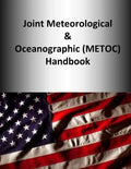 Joint Meteorological & Oceanographic (METOC) Handbook - Paperback