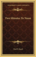 Two Minutes To Noon - Hardcover