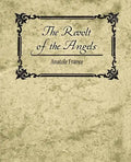 The Revolt of the Angels - Anatole France - Paperback