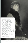 A Devil and a Good Woman, Too: The Lives of Julia Peterkin - Paperback