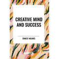 Creative Mind and Success - Paperback