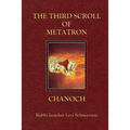The Third Scroll of Metatron: Chanoch - Paperback