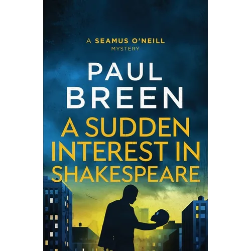 A Sudden Interest in Shakespeare: A Seamus O'Neill Mystery - Paperback