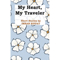 My Heart, My Traveler - Paperback
