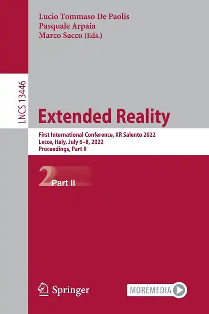 Extended Reality: First International Conference, Xr Salento 2022, Lecce, Italy, July 6-8, 2022, Proceedings, Part II - Paperback