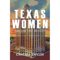 Texas Women Are on the Money: Three Centuries of Female Entrepreneurs in the Lone Star State - Paperback