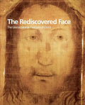 The Rediscovered Face, the Unmistakable Features of Christ - Paperback