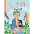 Loving Lola - Hardcover
