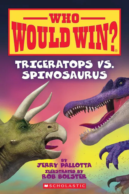 Triceratops vs. Spinosaurus (Who Would Win?) - Hardcover