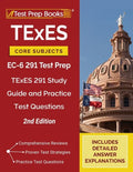 TExES Core Subjects EC-6 291 Test Prep: TExES 291 Study Guide and Practice Test Questions [2nd Edition] - Paperback