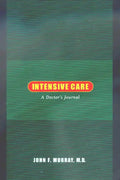 Intensive Care: A Doctor's Journal - Paperback