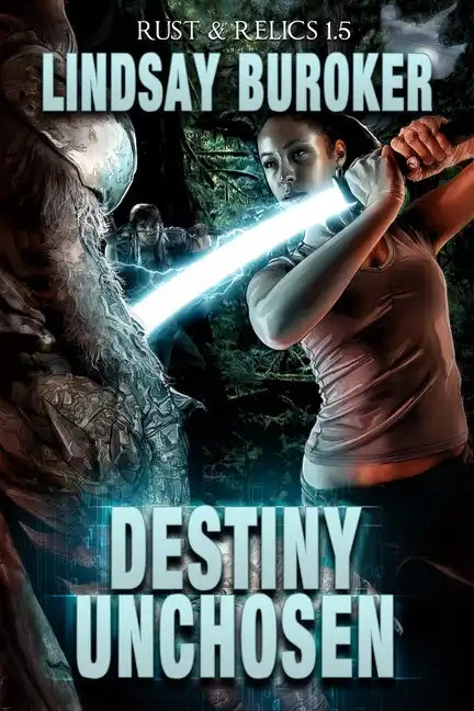 Destiny Unchosen: A Rust & Relics Novella - Paperback