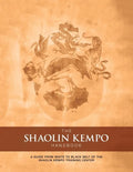 The Shaolin Kempo Handbook: A Guide from White to Black Belt of the Shaolin Kempo Training Center - Paperback