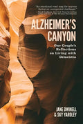 Alzheimer's Canyon: One Couple's Reflections on Living with Dementia - Paperback