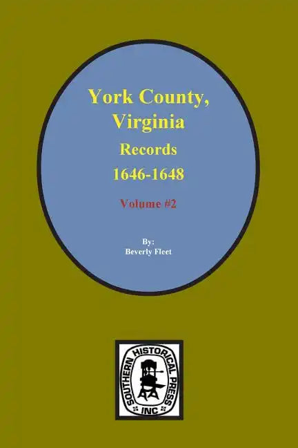 Records of York County, Virginia 1646-1648. (Vol. #2) - Paperback