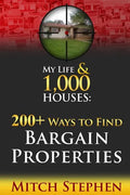 My Life & 1,000 Houses - 200+ Ways to Find Bargain Properties - Paperback