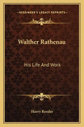 Walther Rathenau: His Life and Work - Paperback